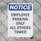 Signmission Employee Parking Only All Others Towed OSHA Notice Sign, Plastic, 7in W x 10in L, 2PK OS-2PACK-NS-P-710-V-11957 - alternate 3
